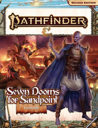 Pathfinder Adventure Path : Seven Dooms for Sandpoint (1 of 1) (P2) - James Jacobs