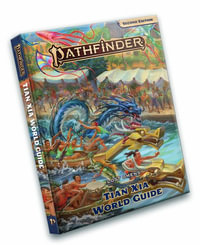 Pathfinder Lost Omens Tian Xia World Guide (P2) : Pathfinder - Eren Ahn