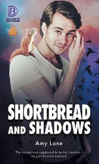 Shortbread and Shadows : Dreamspun Beyond - Amy Lane