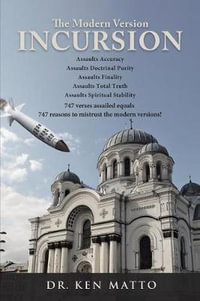 The Modern Version Incursion - Ken Matto