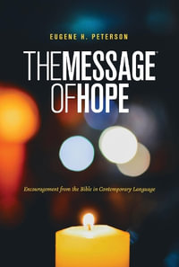 Message of Hope (Softcover), The - Eugene H. Peterson