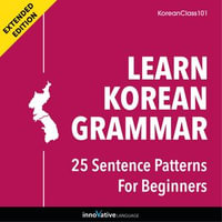 Learn Korean Grammar: 25 Sentence Patterns for Beginners : Extended Version - KoreanClass101.com