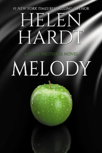 Melody : Steel Brothers Saga - Helen Hardt