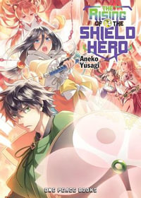 The Rising of the Shield Hero 14 : The Rising of the Shield Hero - Aneko Yusagi