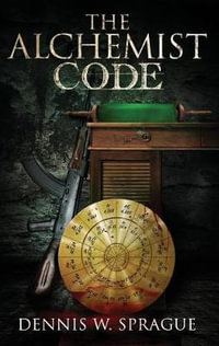 The Alchemist's Code : Jim Roundtree - Dennis Wayne Sprague