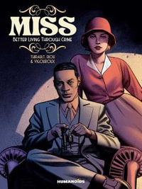 Miss : Better Living Through Crime - Philippe Thirault