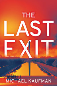 The Last Exit : Jen Lu Mystery - Michael Kaufman