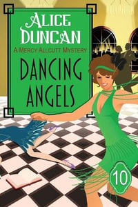 Dancing Angels : Historical Cozy Mystery - Alice Duncan