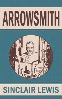 Arrowsmith - Sinclair Lewis
