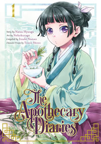 The Apothecary Diaries 01 (Manga) : The Apothecary Diaries - Natsu Hyuuga