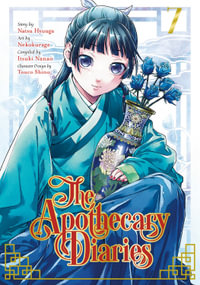 The Apothecary Diaries 07 (Manga) : The Apothecary Diaries - Natsu Hyuuga