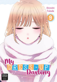My Dress-Up Darling : Volume 9 : My Dress-Up Darling - Shinichi Fukuda