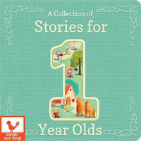 A Collection of Stories for 1-Year-Olds - Cottage Door Press