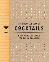 Encyclopedia of Cocktails : Over 1,000 Cocktails for Every Occasion - The Coastal Kitchen