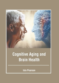 Cognitive Aging and Brain Health - Isla Pearson