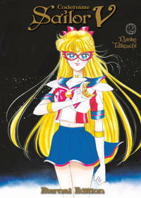 Codename Sailor V Eternal Edition 2 : Sailor Moon Eternal Edition 12 - NAOKO TAKEUCHI
