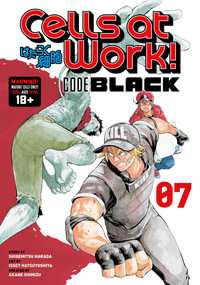 Cells at Work! CODE BLACK 7 : Cells at Work! Code Black - Shigemitsu harada