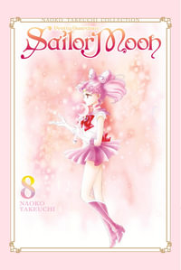 Sailor Moon 8 (Naoko Takeuchi Collection) : Pretty Guardian Sailor Moon Naoko Takeuchi Collection - NAOKO TAKEUCHI
