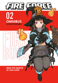 Fire Force Omnibus 2 (Vol. 4-6) : Fire Force Omnibus - Atsushi Ohkubo