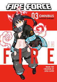 Fire Force Omnibus 3 (Vol. 7-9) : Fire Force Omnibus - Atsushi Ohkubo