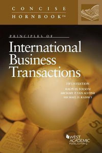 Principles of International Business Transactions : Concise Hornbook Series - Ralph H. Folsom