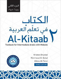Al-Kitaab Part Two with Website PB (Lingco) : 3rd Edition - A Textbook for Intermediate Arabic - Abbas Al-Tonsi