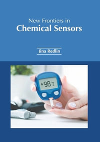 New Frontiers in Chemical Sensors - Jina Redlin