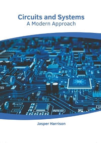 Circuits and Systems : A Modern Approach - Jasper Harrison