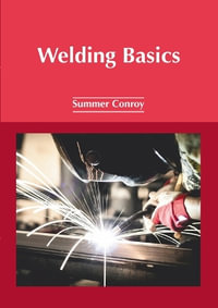 Welding Basics - Summer Conroy
