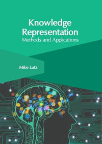 Knowledge Representation : Methods and Applications - Mike Lutz