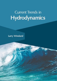 Current Trends in Hydrodynamics - Larry Wineland
