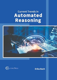 Current Trends in Automated Reasoning - Erika Bach