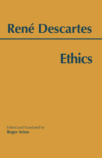 Ethics : Hackett Classics - Rene Descartes
