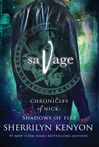 Savage : Shadows of Fire - Sherrilyn Kenyon