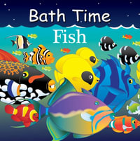 Bath Time Fish : Good Night Our World - Adam Gamble