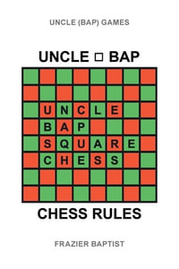 Uncle (Bap) Chess Rules - Frazier Baptist