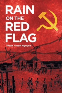 Rain On The Red Flag - Frank Thanh Nguyen