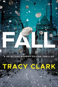 Fall : Detective Harriet Foster - Tracy Clark