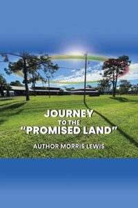 Journey to the "Promised Land" - Morris Lewis