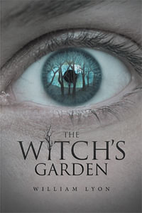 The Witch's Garden - William Lyon
