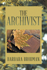 The Archivist - Barbara Brodman