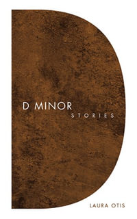 D Minor : Stories - Laura Otis