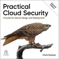 Practical Cloud Security : A Guide for Secure Design and Deployment (2nd Edition) - Stephen Caffrey