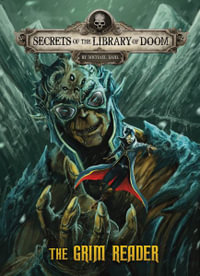 The Grim Reader : Secrets of the Library of Doom - Michael Dahl