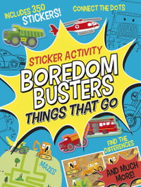 Boredom Busters : Things That Go Sticker Activity: Includes 350 Stickers! Mazes, Connect the Dots, Find the Differences, and Much More! - Tiger Tales