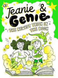 The Newest Trick in the Book, 7 : Jeanie & Genie - Trish Granted
