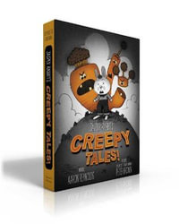 Jasper Rabbit's Creepy Tales! : Creepy Carrots!; Creepy Pair of Underwear!; Creepy Crayon! - Aaron Reynolds