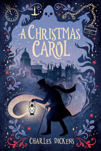 A Christmas Carol : The Essential Christmas Classics Collection - Charles Dickens