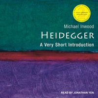 Heidegger : A Very Short Introduction, 2nd edition - Michael Inwood