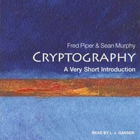 Cryptography : A Very Short Introduction - Fred Piper